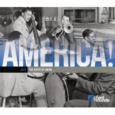 (2CD)偉哉，亞美利堅！搖襬樂誕生 America / Jazz / The Birth of Swing Vol.6
